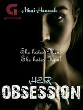 Novel Her Obsessions. by Mimi Hannah