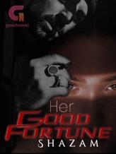 Novel Her good fortune by Shazam