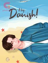 Novel Hey, Danish! by Vinnara Novel Hey, Danish! by Vinnara