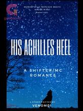 Novel His Achilles Heel by Venom01