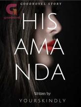 Novel His Amanda by YoursKindly