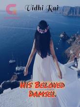 Novel His Beloved Damsel by Vidhi Rai