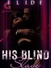 Novel His Blind Slave by Elide Lee