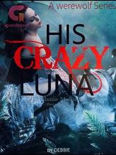 Novel His Crazy Luna by Debbie