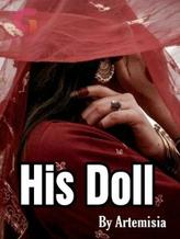 Novel His Doll by Artemisia