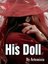 Novel His Doll by Artemisia