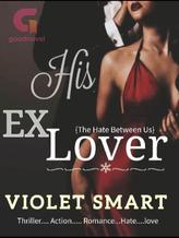 Novel His Ex Lover by Violet Smart