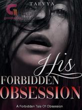 His Forbidden Obsession