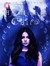 Novel His Hidden Child by Ally Robinson