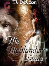 Novel His Highlander Luna by TL DeLeon