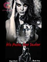 Novel His Mate, Her Savior by Skye.Short