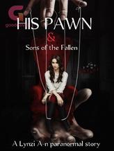 Novel His Pawn and the Sons of the Fallen by Obassi A-n