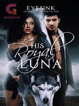 His Royal Luna (Alpha King's Royal Luna)