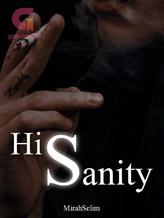 Novel His Sanity by TrashInLove