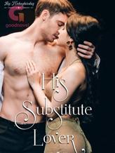 Novel His Substitute Lover by Nickayla