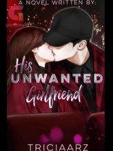 Novel His Unwanted Girlfriend by triciaarz