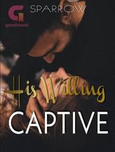 Novel His Willing Captive by Sparrow