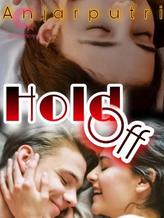 Novel Hold off by Anjar Putri