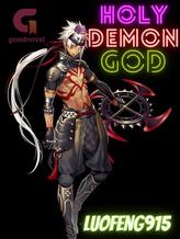 Novel Holy Demon God by LuoFeng915