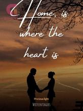 Home is where the heart is