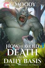 How to Avoid Death on a Daily Basis