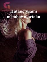 Novel Hutang suami membawa petaka by Silver Girl