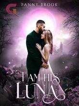 Novel I Am His Luna by Fanny Brook