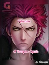 Novel I Became A Vampire Once Again by CSManga