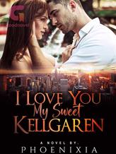 Novel I Love You My Sweet Kellgaren (INDONESIA) by Phoenixia