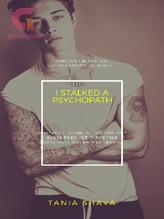 Novel I Stalked A Psychopath by Tania