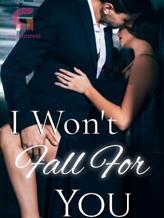 Novel I Won’t Fall For You by Nickayla