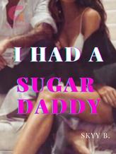 Novel I had a sugar daddy by Skyy