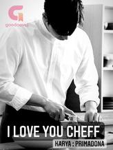 Novel I love you Cheff by Primadona