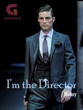 Novel I’m the Director by Momoy