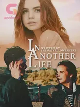 IN ANOTHER LIFE