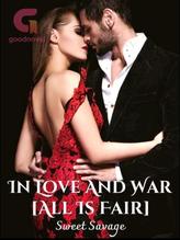 Novel IN LOVE AND WAR [ALL IS FAIR] by Sweet savage