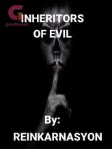 Novel INHERITORS OF EVIL by Reinkarnasyon