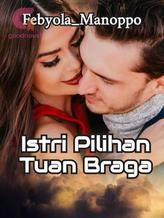 Novel ISTRI PILIHAN TUAN BRAGA by febyola_manoppo