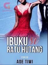 Novel Ibuku si ratu hutang by Ade Tiwi