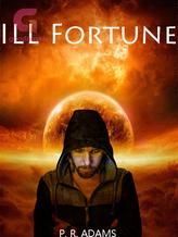 Novel Ill Fortune by P.R. Adams