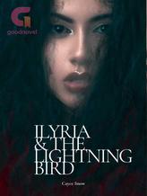 Novel Ilyria and the Lightning Bird by Cayce Snow