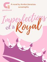 Novel Imperfections of a Royal by Aika