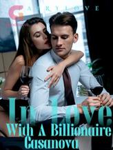 Novel In Love With A Billionaire Casanova by Fairylove