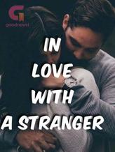 Novel In Love With A Stranger by Modestus Nweke