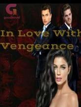 Novel In Love With Vengence by Kyndra Danielle