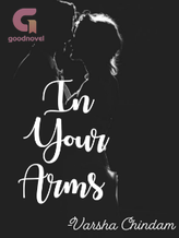 Novel In Your Arms by Varsha Chindam