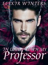 Novel In love with my professor by Elixir Winters