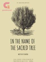 Novel In the Name of the Sacred Tree by DiAndRa