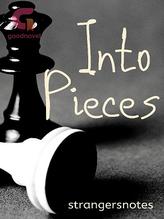 Novel Into Pieces by strangersnotes