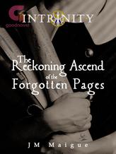 Novel Intrinity | The Reckoning Ascend of the Forgotten Pages by JM Maigue